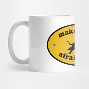 Make Racists Afraid Again Mug